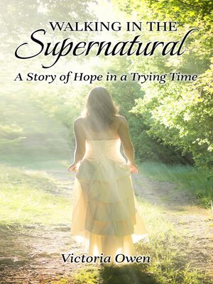 cover image of Walking in the Supernatural
